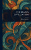 The Status Civilization - (Hardback or Cased Book)