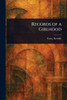 Records of a Girlhood - (Paperback or Softback)