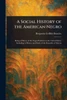 A Social History of the American Negro - (Paperback or Softback)