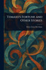 Tomaso's Fortune and Other Stories - (Paperback or Softback)