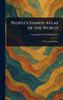 People's Handy Atlas of the World - (Hardback or Cased Book)
