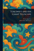 Tom Swift and His Giant Telescope - (Paperback or Softback)