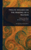 Twelve Studies on the Making of a Nation - (Hardback or Cased Book)