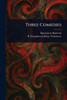 Three Comedies - (Paperback or Softback)
