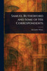 Samuel Rutherford and Some of His Correspondents - (Paperback or Softback)