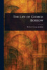 The Life of George Borrow - (Paperback or Softback)