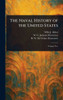 The Naval History of the United States - 9781023140720