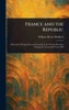 France and the Republic - (Hardback or Cased Book)