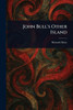 John Bull's Other Island - 9781023144575