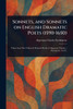 Sonnets, and Sonnets on English Dramatic Poets (1590-1650)
