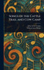 Songs of the Cattle Trail and Cow Camp - (Hardback or Cased Book)