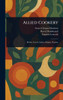 Allied Cookery - (Hardback or Cased Book)