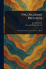 Two Pilgrims' Progress - (Paperback or Softback)