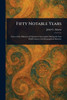 Fifty Notable Years - (Paperback or Softback)