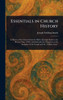 Essentials in Church History - (Hardback or Cased Book)