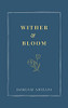 Wither And Bloom