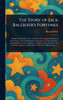 The Story of Jack Ballister's Fortunes - (Hardback or Cased Book)