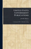 United States Government Publications - (Hardback or Cased Book)