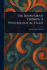 The Behavior of Crowds: A Psychological Study - (Paperback or Softback)