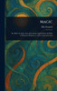 Magic - (Hardback or Cased Book)