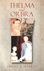 Thelma And Orbra
