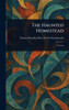 The Haunted Homestead - (Hardback or Cased Book)