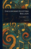 English and Scottish Ballads - (Hardback or Cased Book)