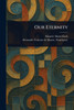 Our Eternity - (Paperback or Softback)
