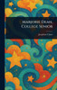 Marjorie Dean, College Senior - (Hardback or Cased Book)