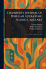 Chambers's Journal of Popular Literature, Science, and Art - 9781023216708
