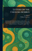 Letters on the Cholera Morbus - (Hardback or Cased Book)
