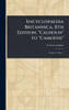 Encyclopaedia Britannica, 11th Edition, "Calhoun" to "Camoens" - (Hardback or Cased Book)