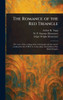 The Romance of the Red Triangle - (Hardback or Cased Book)