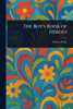 The Boy's Book of Heroes - (Paperback or Softback)