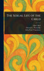The Sexual Life of the Child - (Hardback or Cased Book)
