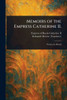 Memoirs of the Empress Catherine II. - (Paperback or Softback)