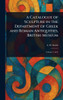 A Catalogue of Sculpture in the Department of Greek and Roman Antiquities, British Museum - (Hardback or Cased Book)