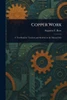 Copper Work - (Paperback or Softback)