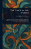 The Forge in the Forest - (Hardback or Cased Book)