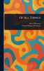 Of All Things - (Hardback or Cased Book)