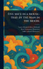 Five Mice in a Mouse-trap, by the Man in the Moon. - (Hardback or Cased Book)
