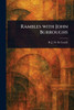 Rambles With John Burroughs