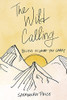 The Wild Calling