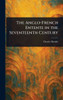 The Anglo-French Entente in the Seventeenth Century - (Hardback or Cased Book)
