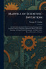 Marvels of Scientific Invention - (Paperback or Softback)