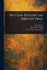 Ox-Team Days on the Oregon Trail - (Paperback or Softback)