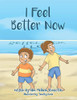 I Feel Better Now