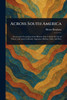 Across South America - (Paperback or Softback)