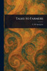 Talks to Farmers - (Paperback or Softback)