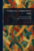 Parzival: A Knightly Epic - (Paperback or Softback)